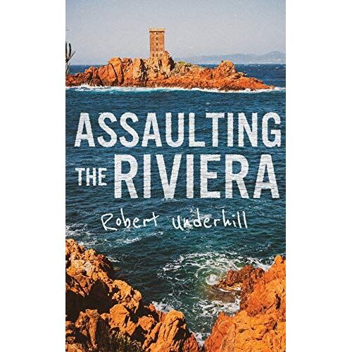 Assaulting The Riviera, 1944