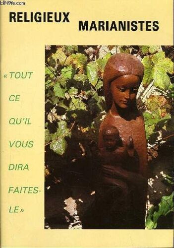 Religieux Marianiste Tout C Qu'il Vous Dira Faites-Le.