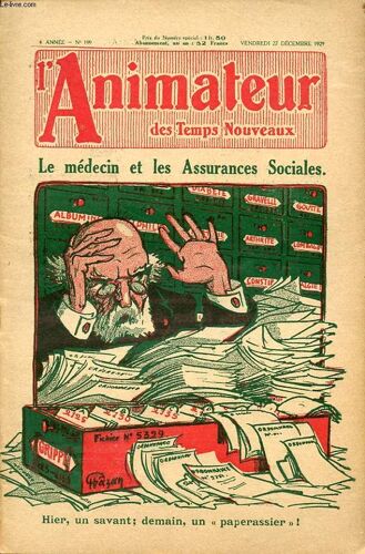 L Animateur Des Temps Nouveaux N° 199 1929 : Le Medecin Et Les Assurances Sociales - Hier Un Savant Demain Un Paperassier !