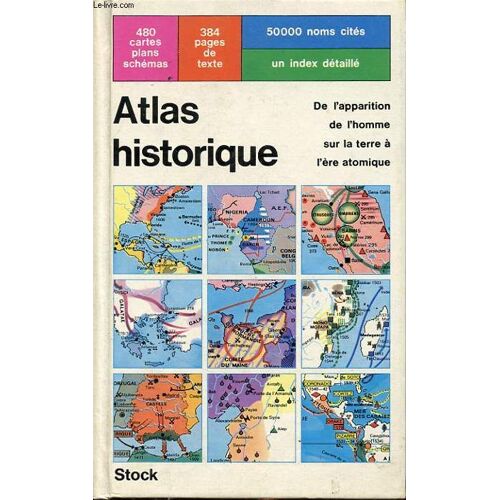 Atlas Historique De L Appartion De L Homme Sur La Terre A L Ere Atomique