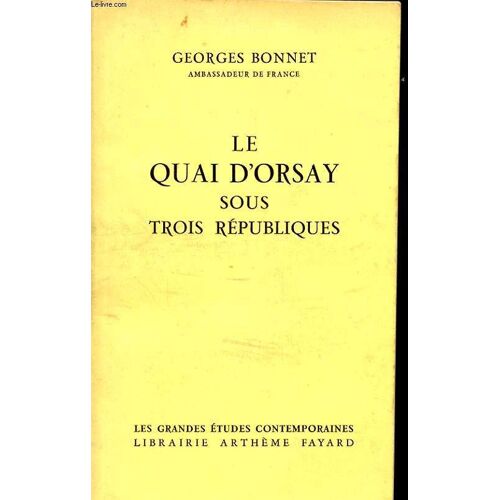 Le Quai D Orsay Sous Trois Republiques