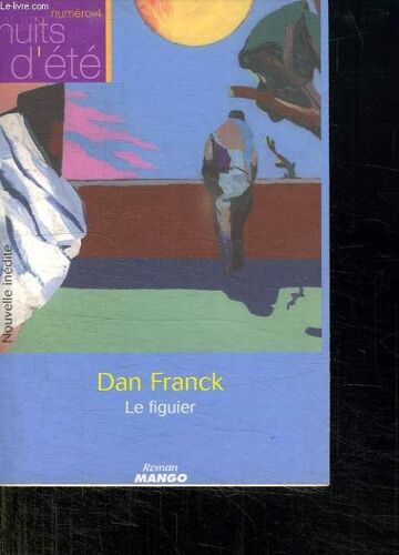 Le Figuier. Nuits D Ete N° 4.