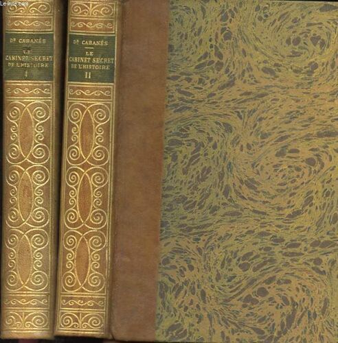 Le Cabinet Secret De L'histoire. Nouvelle Edition. Premiere Serie. 2 Tomes.