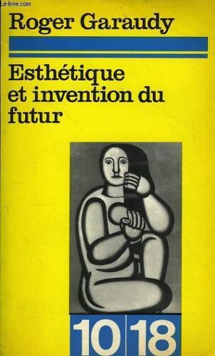 Esthetique Et Invention Du Futur