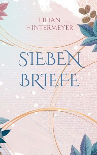 Sieben Briefe