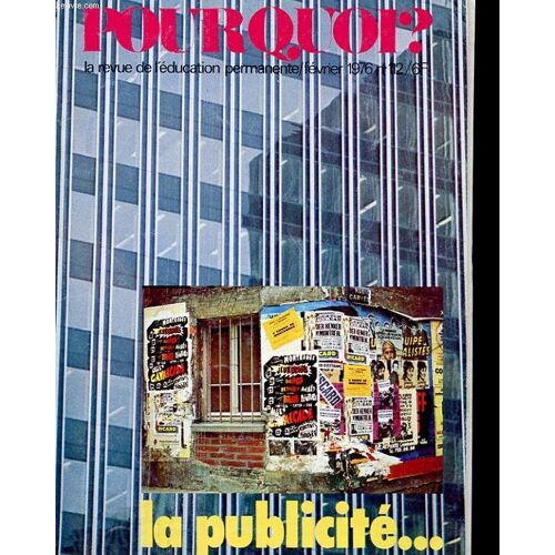 Pourquoi? N°112. Fevrier 1976. Il Y A Quarante Ans Leo Lagrange.. Un Elan Brise. La Politique Culturelle De Michel Guy. Angouleme Ville Moyenne. La Resistance Dans Les Manuels Scolaires: ...
