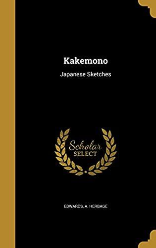 Kakemono: Japanese Sketches