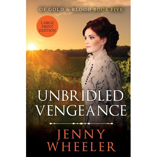 Unbridled Vengeance Large Print Edition #5 Of Gold & Blood