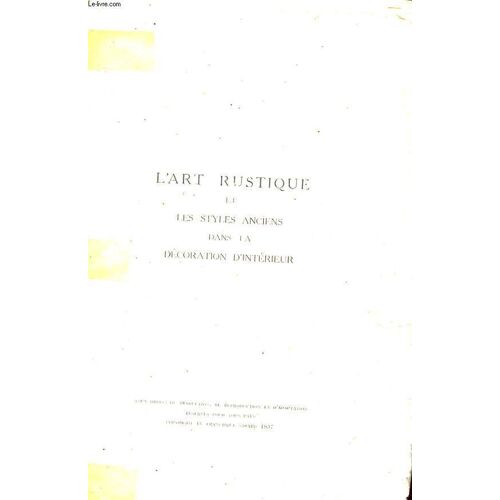 L'art Rustique Et Les Styles Anciens Dans La Decoration D'interieur.
