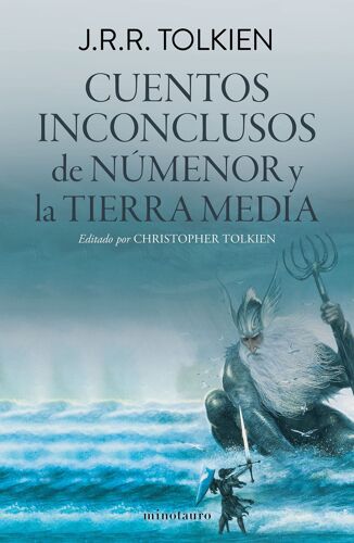 Cuentos Inconclusos De Númenor Y La Tierra Media / The Fall Of Númenor: And Other Tales From The Second Age Of Middle-Earth