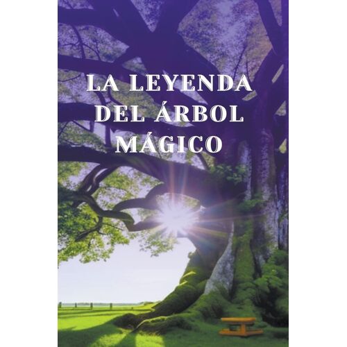 La Leyenda Del Arbol Magico