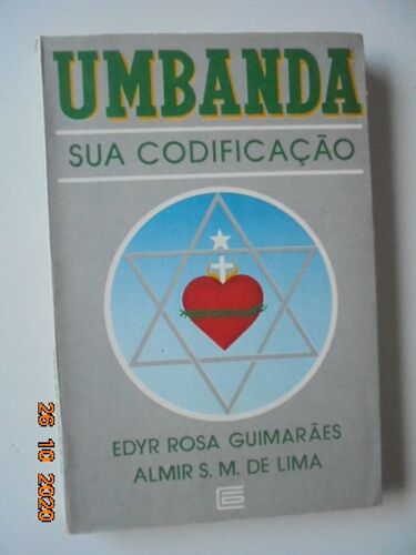 Umbanda: Sua Codificacao, Origem, Principios, Fundamentos Basicos
