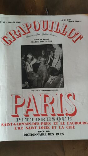 Crapouillot N° 49 : Juillet 1960 Paris Pittoresque, Saint Germain Des Prés Et Le Faubourg, L'île Saint Louis Et La Cité -