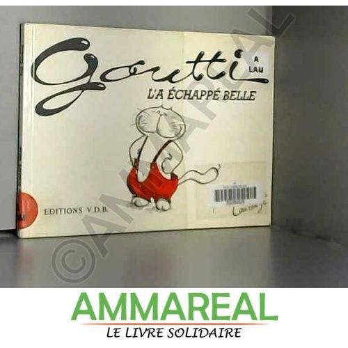 Goutti L'a Échappé Belle
