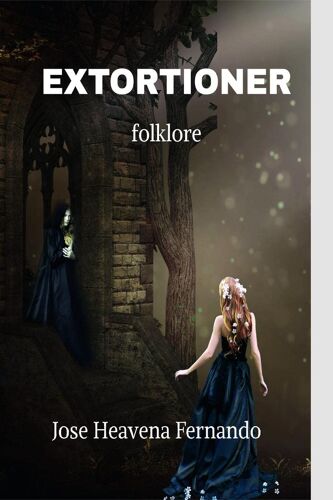 Extortioner : Folklore