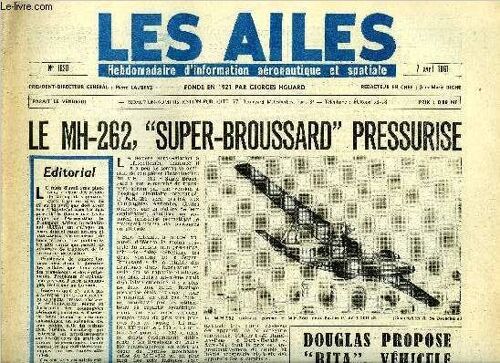 Les Ailes N° 1820 - Le Super Broussard Pressurisé Par J. Morisset, Opérations Vénusiennes Par Albert Ducrocq, La Régulation Thermique Des Engins Spatiaux Par A.D., Nouvelle Politique De Défense(...)