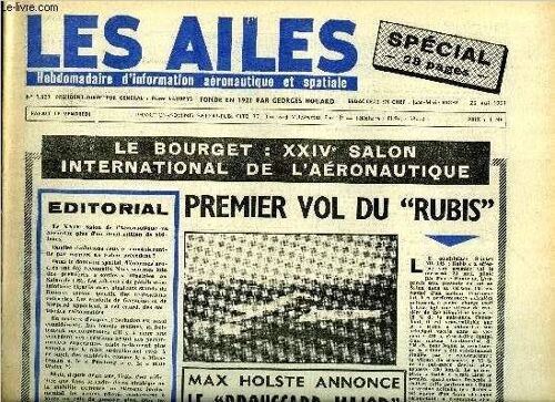 Les Ailes N° 1827 - La Leçon De Venusik Par Albert Ducrocq, Les Forces Aériennes Au Xxive Salon, Des Bristol Mk Xxxii Aux Couleurs D Air Transport, Panorama Du Matériel Français, Aviation Légère(...)