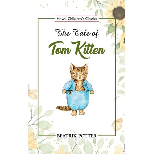 The Tale Of Tom Kitten