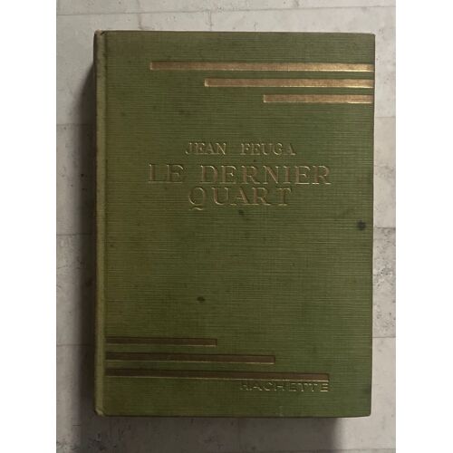 Le Dernier Quart, De Jean Feuga 