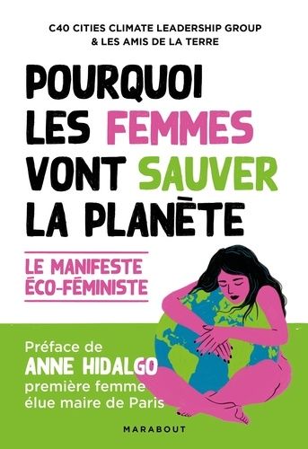 Pourquoi Les Femmes Vont Sauver La Planète