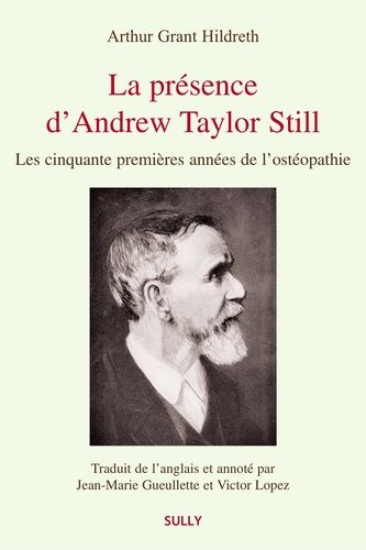 La Présence D'andrew Taylor Still