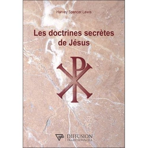 Les Doctrines Secrètes De Jésus