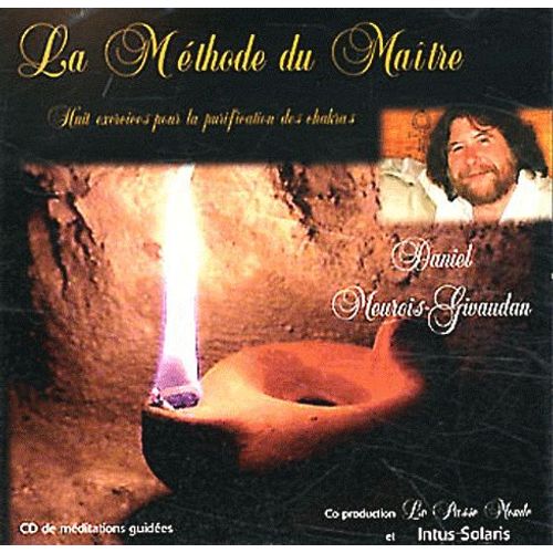 La Méthode Du Maître - Huit Exercices Pour La Purification Des Chakras (1cd Audio)