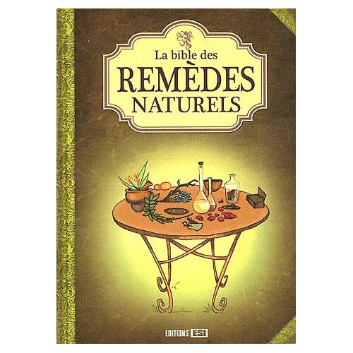 La Bible Des Remèdes Naturels