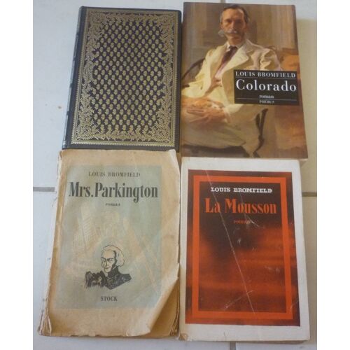 Louis Bromfield, 4 Romans : Précoce Automne (Édition Reliée) + Mrs. Parkington (Stock) + Colorado (Phébus) + La Mousson, Roman Sur Les Indes Modernes