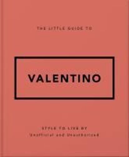 The Little Guide To Valentino