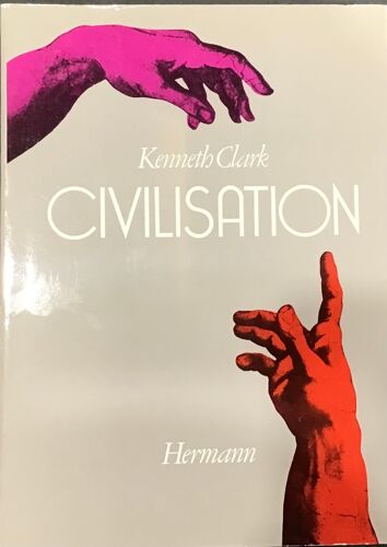 Civilisation, Kenneth Clark