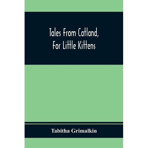 Tales From Catland, For Little Kittens