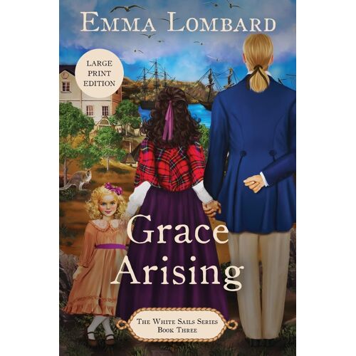 Grace Arising (The White Sails Series Book 3)