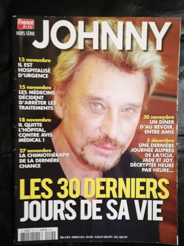 France Actu Hors Série N° 25 Johnny Hallyday Les 30 Derniers Jours De Sa Vie