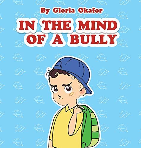 In The Mind Of A Bully