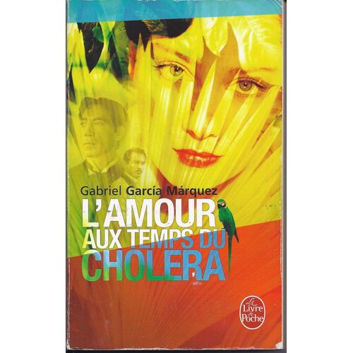 L'amour Aux Temps Du Choléra. Roman.