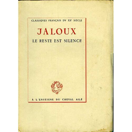 Le Reste Est Silence. Avec Une Introduction De Pierre Girard Et Un Portrait Au Pinceau De Paul Monnier Le Reste Est Silence. Avec Une Introduction De Pierre Girard Et Un Portrait Au Pinceau...