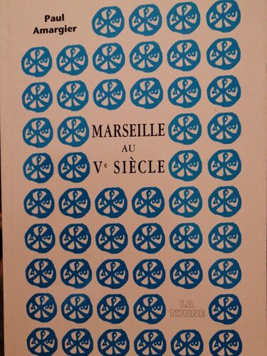 Marseille Au Veme Siecle