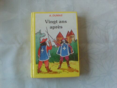 A.Dumas //Vingt Ans Apres //Europeenne D'edition Et De Presse Reunies //1991