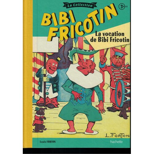 Bibi Fricotin La Vocation De Bibi Fricotin