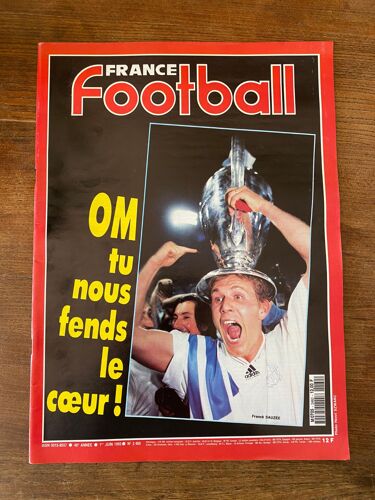 France Football N°2460 Issn 0015-9557 1er Juin 1993 'om Tu Nous Fends Le Coeur !'