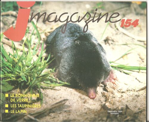 J Magazine N°154 - Le Bonhomme De Verre - Les Taupinieres - Le Lapin