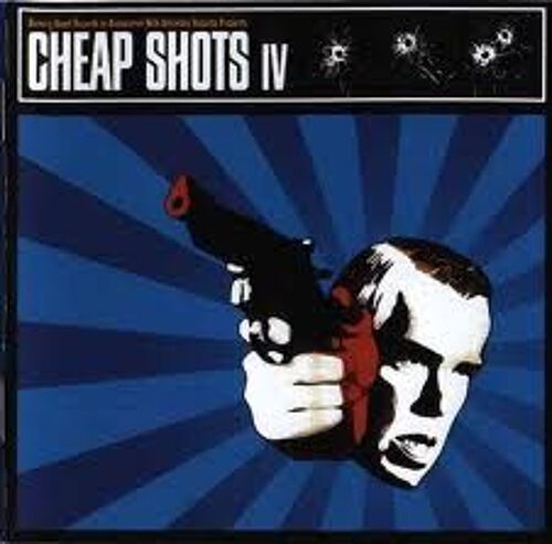 Cheap Shots 4