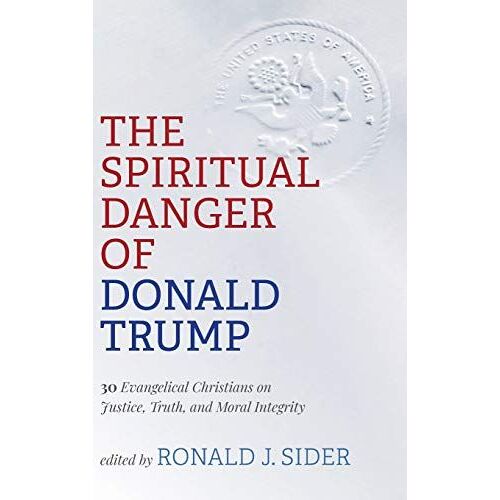 The Spiritual Danger Of Donald Trump