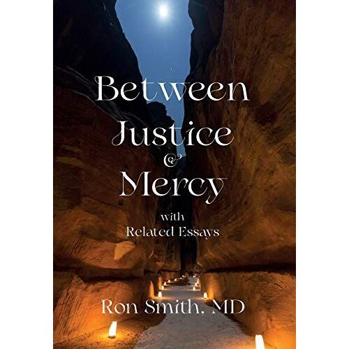 Between Justice And Mercy With Related Essays