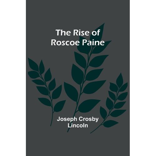The Rise Of Roscoe Paine