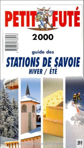 Petit Fute Guide Des Stations De Savoie Hiver/Ete - Edition 2000