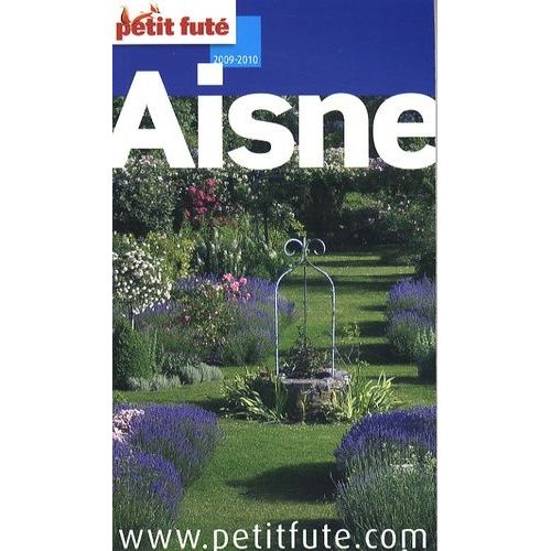 Petit Futé Aisne - Edition 2009-2010