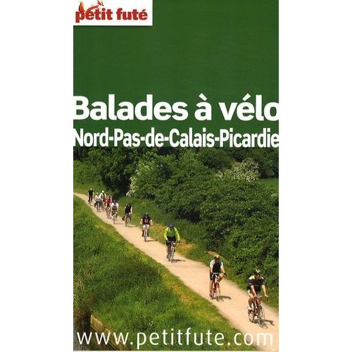 Petit Futé Balades À Vélo Nord-Pas-De-Calais-Picardie