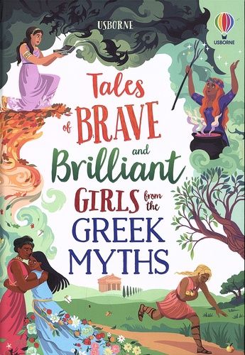 Brave And Brilliant Girls From The Greek Myths